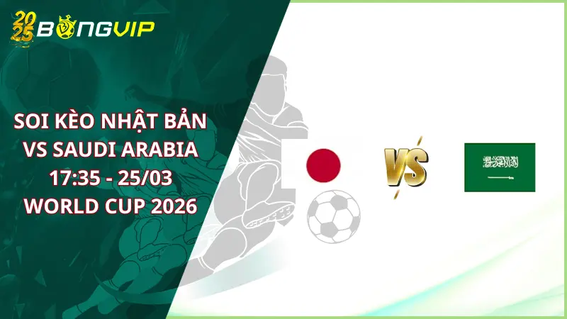 soi kèo Nhật Bản vs Saudi Arabia